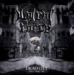 Violent Force : Dead City - First Demo `85